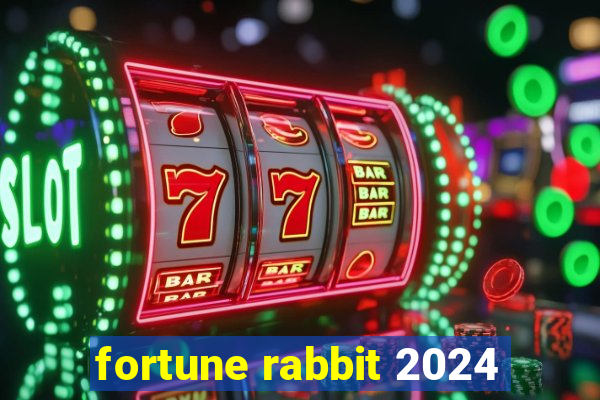 fortune rabbit 2024